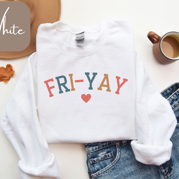 FriYay Teacher Sweatshirt, FriYay Sweatshirt, FriYay Teacher Shirt, Colorful Letters Teacher Shirt, Teacher Valentine Shirt, FriYay Tshirt