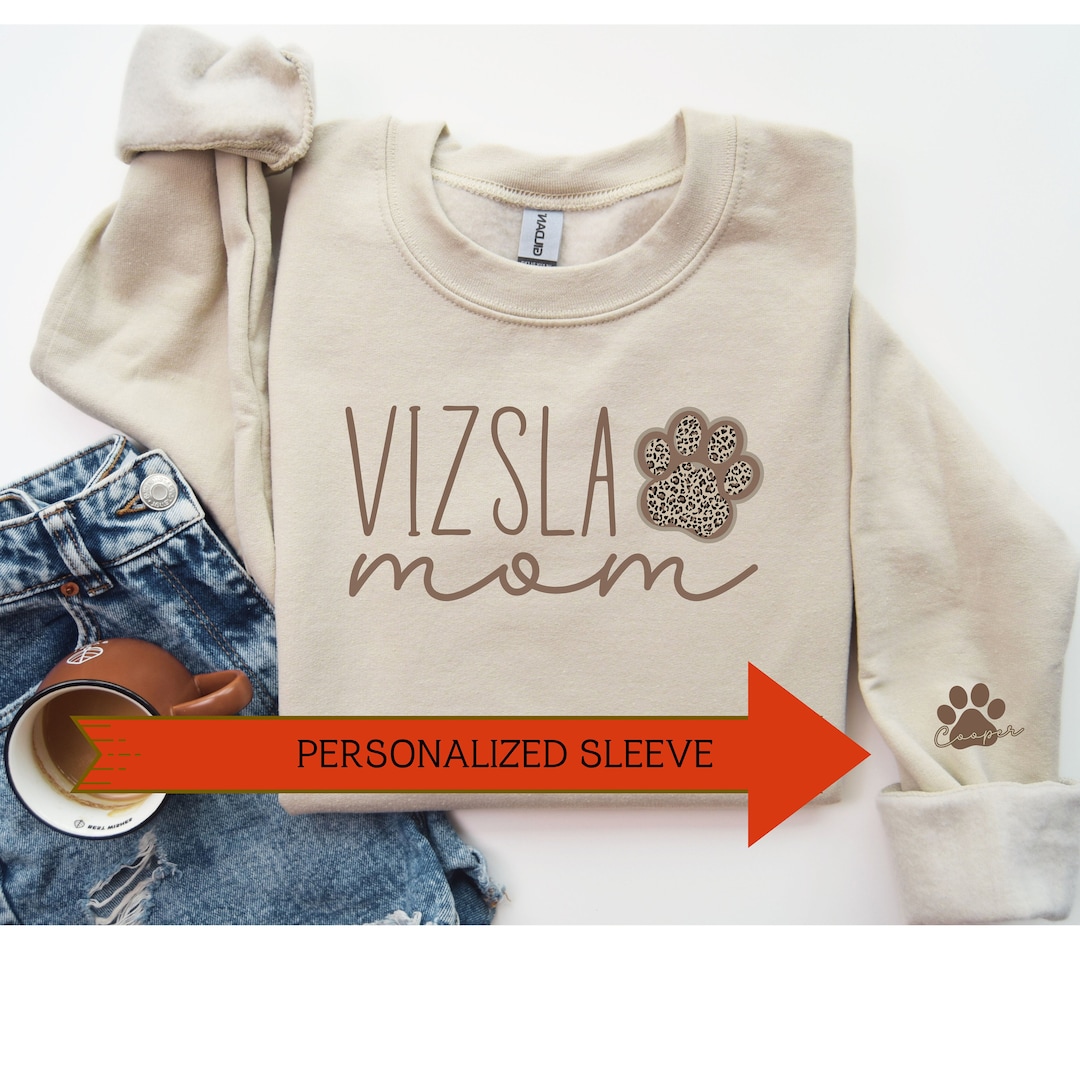 Vizsla Mom Sweatshirt, Personalized Vizsla Shirt, Gift for Viszla Lover