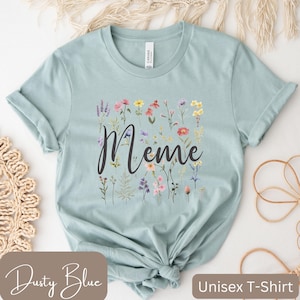 Meme Wildflower T-Shirt, Floral Meme Shirt, Meme T-Shirt, Meme Shirt with Flowers, Gift for Meme, Pretty Meme Shirt, Personalized Meme Gift
