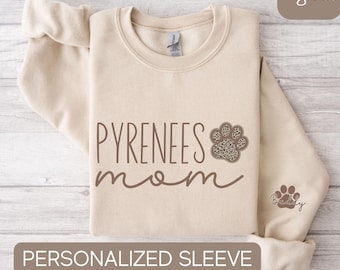 Great Pyrenees Mom Sweatshirt, Pyrenees T-Shirt, Great Pyrenees Gifts, Custom Pyrenees Shirt Sleeve Writing, Great Pyrenees Lover Gifts