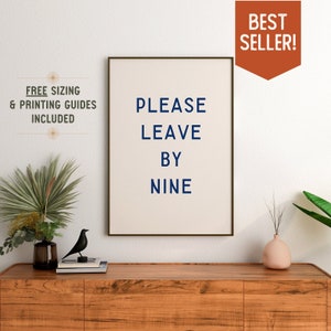 Hospitality Print, Please Leave by Nine Poster, Retro Minimalist Typography Art, Funny Housewarming Gift Wall Decor