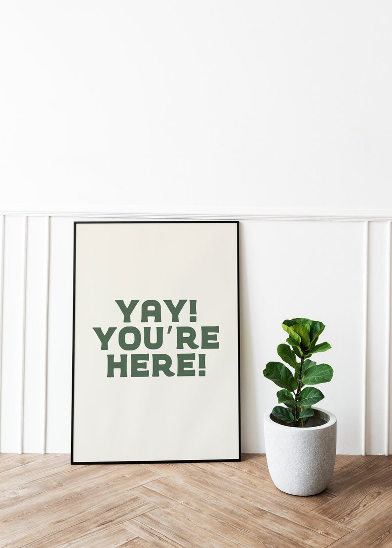 Yay You're Here Cute Apartment Decor Entryway Art Print, Gift for Apartment Warming Housewarming Gift, Hospitality Print Classroom Decor image 2