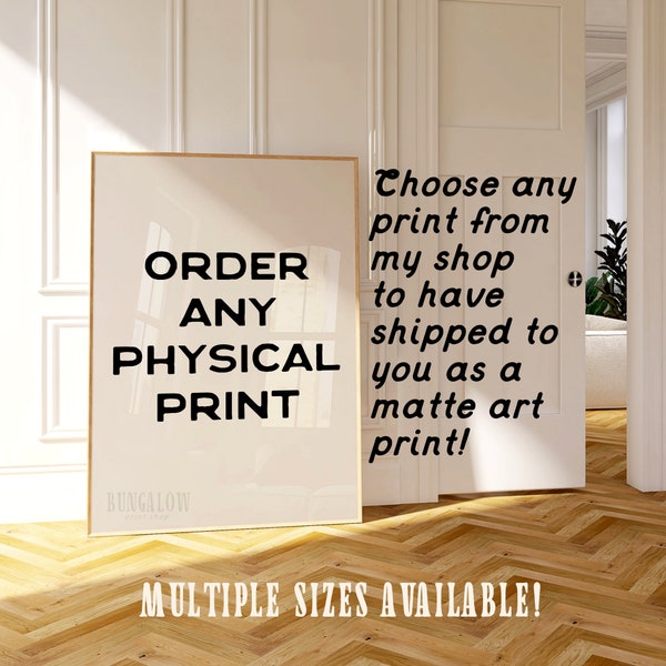 Physical Custom Giclée Art Print, choose your own poster, unframed gallery print, cute apartment decor