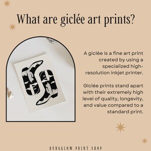 May include: A black and white illustration of two cowboy boots with cactus and clouds printed on them. The illustration is on a white background and is framed by a white border. The text "What are gicl&eacute;e art prints?" is at the top of the image. The text "A gicl&eacute;e is a fine art print created by using a specialized high-resolution inkjet printer. Gicl&eacute;e prints stand apart with their extremely high level of quality, longevity, and value compared to a standard print." is on the right side of the image. The text "BUNGALOW PRINT SHOP" is at the bottom of the image.
