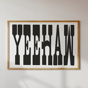 Yeehaw Art Print, Minimalist Western Wall Art, Vintage YeeHaw Poster Printable Art, Cowgirl Cute Apartment Decor, Texas Prints