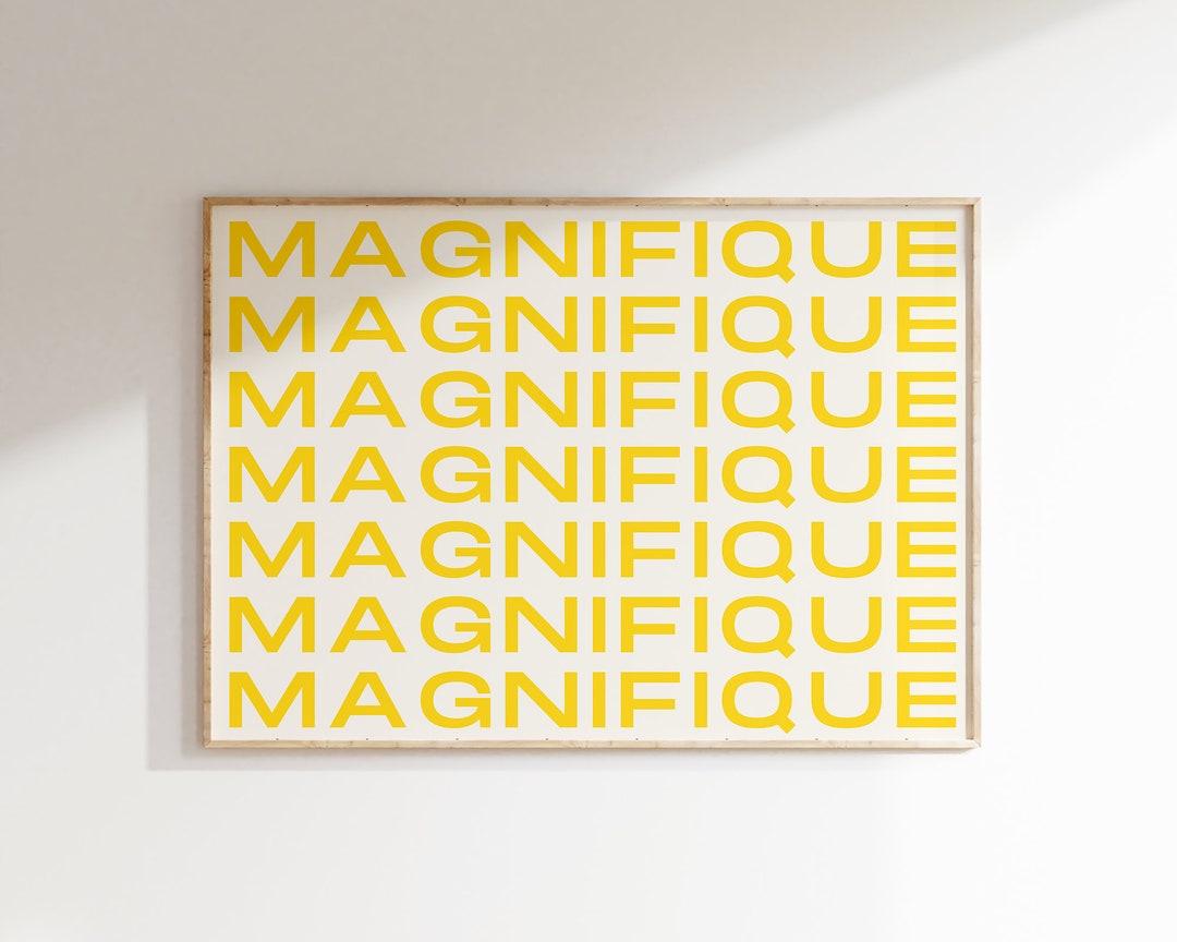 Magnifique Script Magnifique Art Print, Modern Typography French Saying Poster, French ...