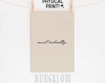 Najbardziej żarliwa sztuka ścienna z motywem dumy i uprzedzenia | Romantyczny cytat, plakat literacki dla miłośników książek, fizyczna wysyłka sztuki Jane Austen