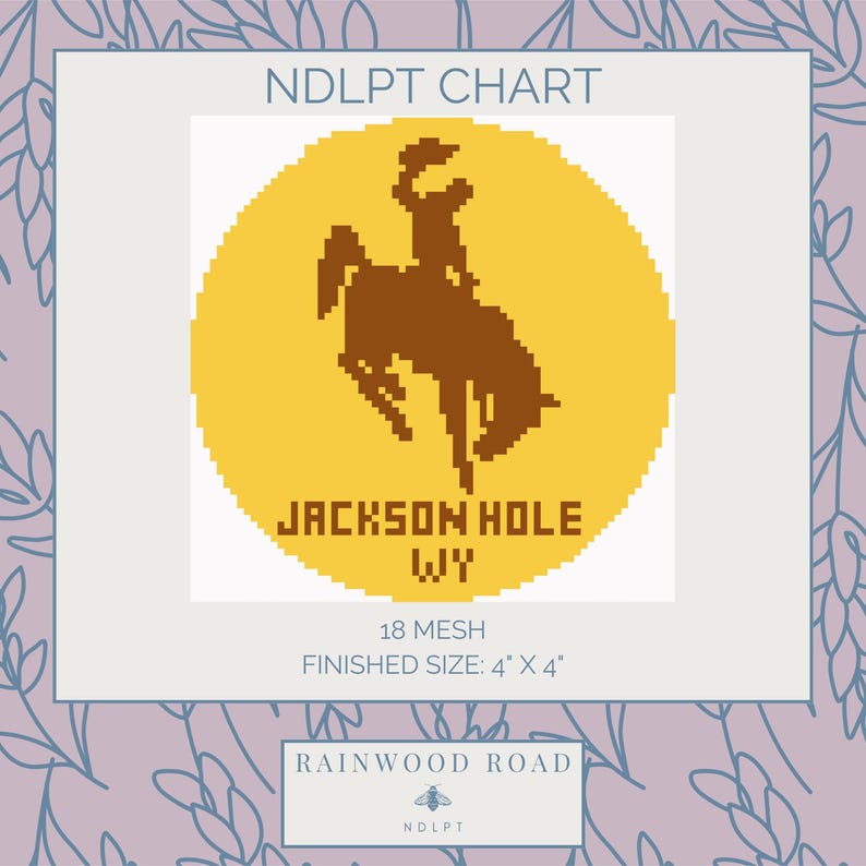 May include: A cross-stitch chart with a yellow circle featuring a brown silhouette of a cowboy riding a bucking bronco. The text "JACKSON HOLE WY" is below the image. The chart is 4" x 4" and includes the text "NDLPT CHART", "18 MESH", and "RAINWOOD ROAD".
