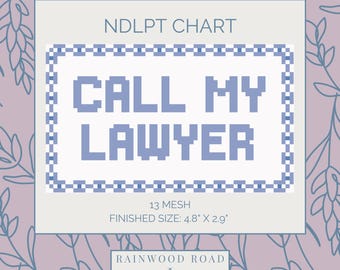 Call My Lawyer Needlepoint Chart