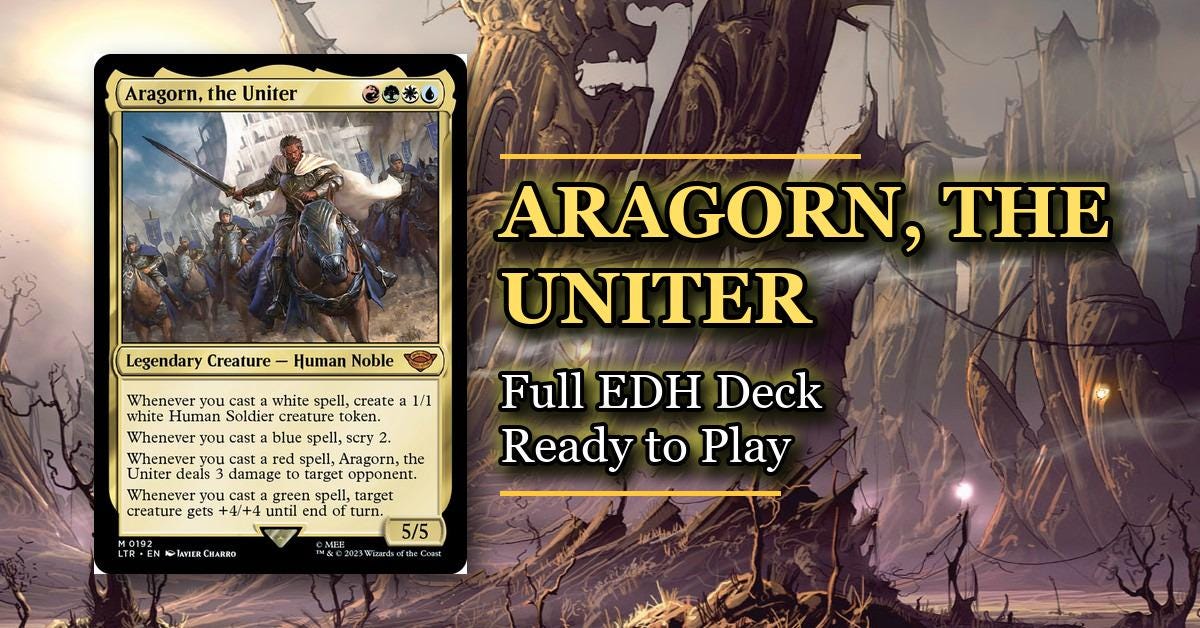 aragorn mtg commander deck Aragorn, the Uniter LotR MULTICOLOR LEGENDS Magic MTG Custom Commander   CommanderComplete