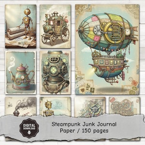 May include: A set of steampunk-style illustrations featuring a robot, a train, a hot air balloon, and a diving helmet. The images have a vintage aesthetic with a sepia tint. The text "Steampunk Junk Journal Paper / 150 pages" is displayed.