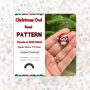 May include: Christmas Owl Bead Pattern for Peyote or Brick Stitch using Miyuki Delica 11/0 beads. Instant download includes 19 columns by 15 rows, measuring 2.5 cm by 1.5 cm.