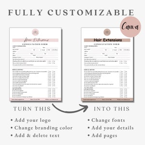 May include: A customizable hair extensions consultation form template with a pink floral design. The form includes sections for client information, medical history, and life questions. The text "Turn this into this" is displayed with arrows pointing to the two forms.
