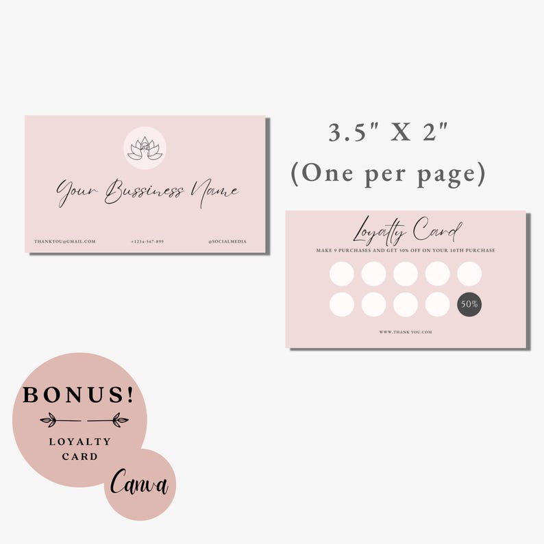 May include: A light pink business card and loyalty card design. The business card features a logo, business name, and contact information. The loyalty card has spaces for stamps and a 50% off reward. The cards are 3.5" x 2" in size.