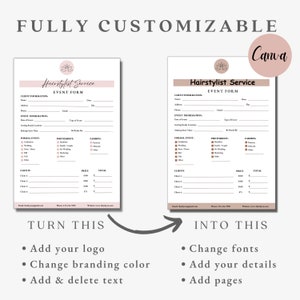 May include: A customizable template for a hairstylist service event form. The form includes sections for client information, event information, formal event details, and client pricing. The template is designed to be edited in Canva.