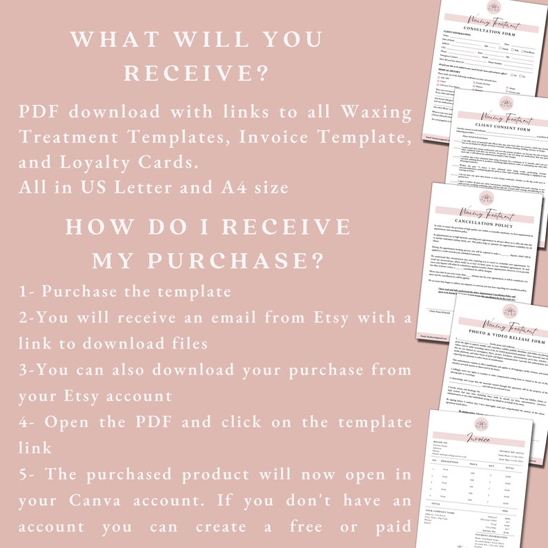 May include: A pink and white graphic with the text "What will you receive?" and "How do I receive my purchase?"  The graphic describes the contents of a digital download for waxing treatment templates, invoice templates, and loyalty cards. The graphic also explains how to download the purchase from Etsy.