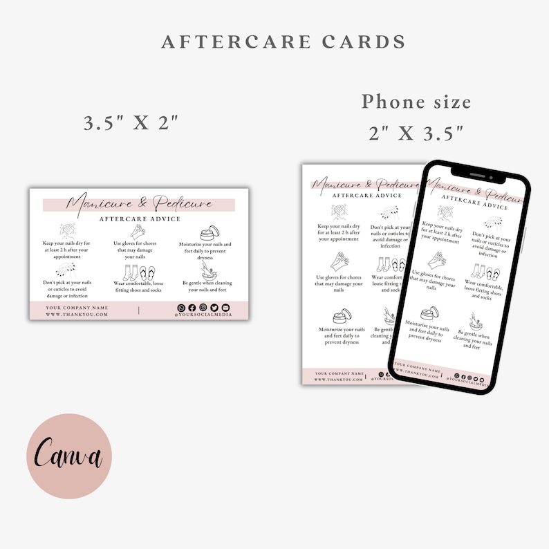 Puede incluir: Dos tarjetas de cuidado posterior imprimibles para manicuras y pedicuras. Las tarjetas son rosas y blancas con texto negro e iconos. La tarjeta m&aacute;s grande mide 3,5 pulgadas por 2 pulgadas y la tarjeta m&aacute;s peque&ntilde;a mide 2 pulgadas por 3,5 pulgadas. Las tarjetas incluyen instrucciones para mantener las u&ntilde;as secas, usar guantes para las tareas dom&eacute;sticas, hidratar las u&ntilde;as y los pies, y ser suave al limpiar las u&ntilde;as y los pies. Las tarjetas tambi&eacute;n incluyen espacio para el nombre de la empresa, el sitio web y las redes sociales.
