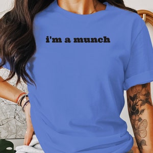 I&#39;m a Munch T-Shirt, Naughty TShirt, Funny Sweatshirt, Sarcastic Shirt, Offensive Tee, Humor Tees, Raunchy Gift, 3/4 Sleeve Baseball Tee