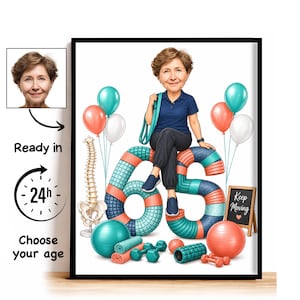 May include: A framed caricature illustration of a person with short brown hair wearing a navy polo shirt and dark pants, sitting on large numbers 65. The scene includes balloons, a spine model, exercise balls, dumbbells, and a sign saying Keep Moving.