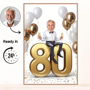 Può includere: Illustrazione digitale incorniciata per un 80° compleanno. L'opera presenta un cartone animato di un uomo seduto su un grande numero 80 dorato, con in mano calici di champagne, con palloncini dorati e bianchi sullo sfondo. L'immagine include un ritratto e il testo "Ready in 24h".