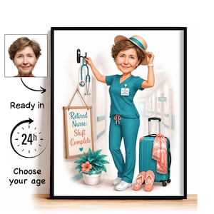 May include: A framed caricature illustration of a nurse wearing teal scrubs, a straw hat, and white shoes. The nurse stands next to a teal rolling suitcase, a potted plant, and a sign that reads Retired Nurse: Shift Complete. A stethoscope hangs on a wall hook.