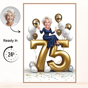 Puede incluir: Ilustración digital de una mujer celebrando su 75 cumpleaños. Está sentada sobre un gran número dorado 75, sosteniendo una copa de champán, rodeada de globos dorados y blancos. La imagen incluye el texto "Ready in 24h".