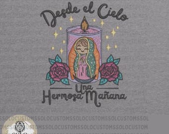 6x10 PES | Desde el cielo una hermosa MAÑANA| Virgencita | Digital File