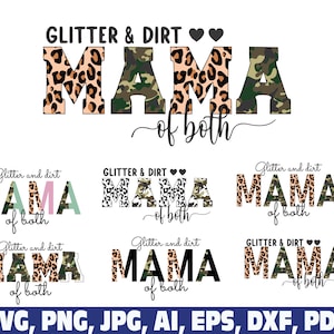 Glitter and dirt mom of both png svg, half leopard camo mama of both png, mom leopard png, mama leopard png, mom png, mother day png svg