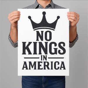 No Kings in America Print PNG No Kings, Anti-Trump Political Sign, Patriotic Protest Poster, Pro-Democracy Digital Download, Since 1776 Y...