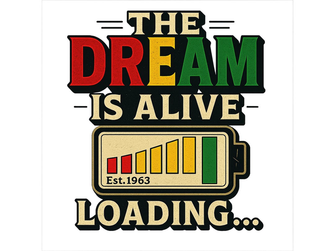 The Dream is Still Loading PNG, Black History Sublimation Design ...