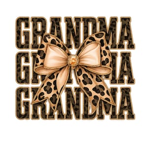 Grandma Png, Glitter Leopard Png, Trendy Cheetah Print T-Shirt, Leopard Bow Png, Grandma Sublimation, Grandma Shirt Png, Coquette Grandma