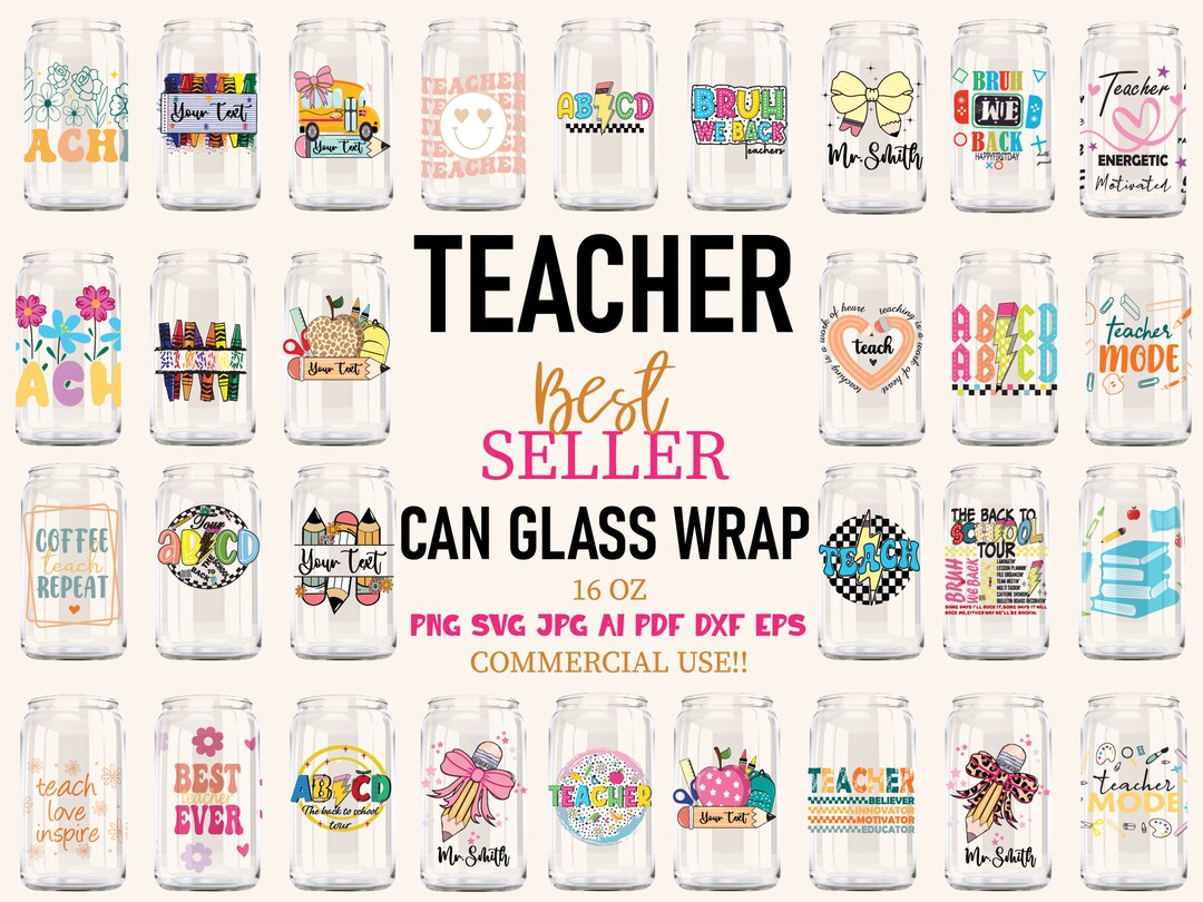 Teacher Libbey Can Glass Wrap Svg Png, Teacher Life, Teach Love Inspire ...