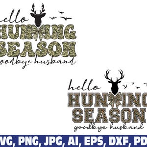 Hunting SVG, coquette bow, he&#39;s hunting, call me, hello hunting season good by husband,  deer, hunting png, duck hunting, deer Cricut, hunt