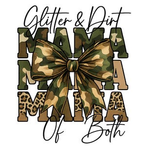 Glitter and Dirt Mama of Both Leopard Camo Mom Sublimation, Retro Mama, Mama png, Mom life Png, Gift For mama, Mothers day png, Mothers day