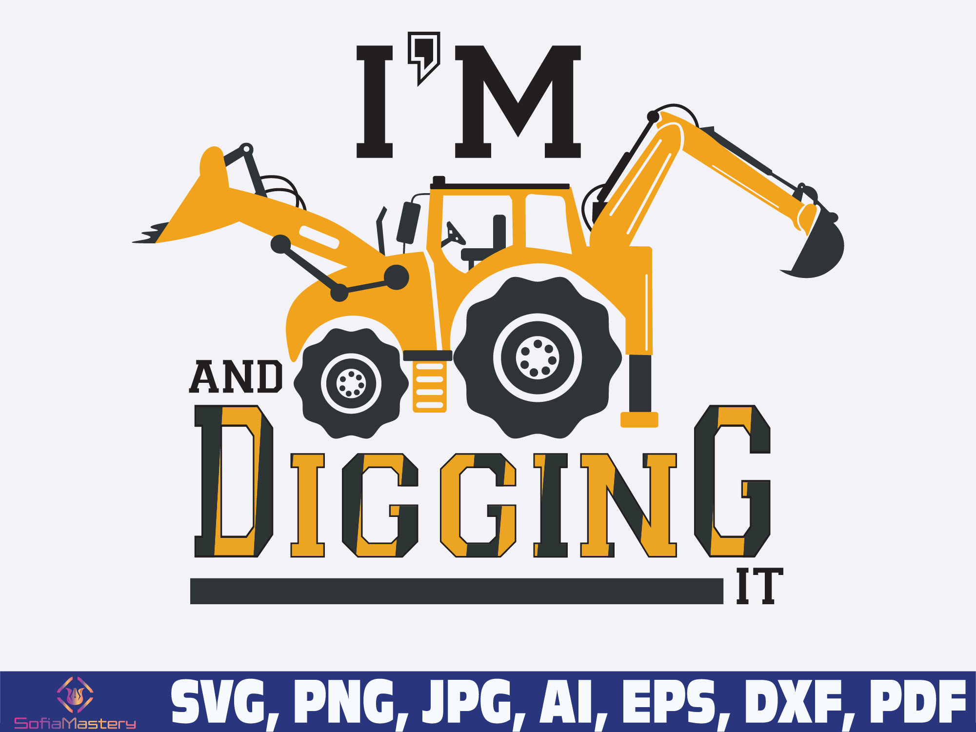 I'm and Digging It Svg Png, Birthday Boy Svg, Construction Birthday Svg ...