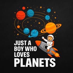 Just A Boy Who Loves Planets Png, Spaceship Png, Koszulka Kosmiczna Dla Dzieci, Projekt Koszulki Kosmicznej, Prezenty Kosmiczne Dla Dzieci, Koszulka Planets, Koszulka Kosmiczna Png