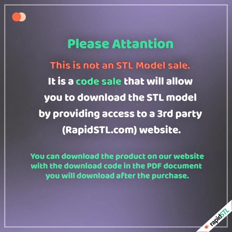 May include: A digital graphic with text in green and red on a purple background. The text reads "Please Attention" and explains the sale is a code for downloading an STL model from a third-party website.