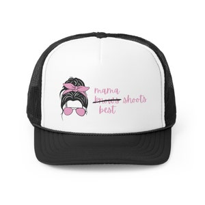 Mama Shoots Best Pink - Trucker Cap