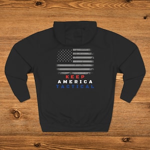 Keep America Tactical - Premium Pullover Hoodie