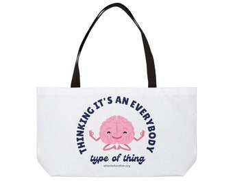 Denkend dat het een iedereen is. Weekender Tote Bag