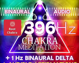 Solfeggio 396Hz with Affirmations + Delta 1Hz Binaural Root Chakra Meditation Session