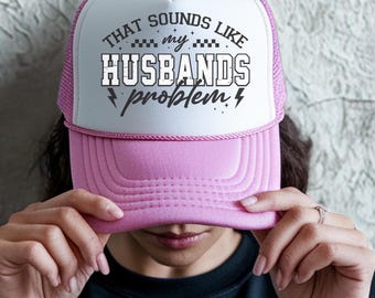 That Sounds Like My Husbands Problem Embroidered Trucker Hat Funny Checker Print Lightning Bolt Sarcastic Womens Cap Wifey Hat