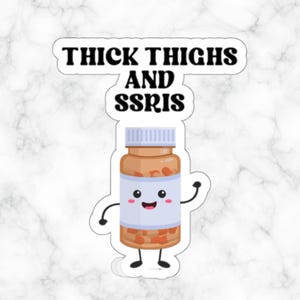 Funny Antidepressant Sticker SSRI Humor Mental Health Sticker Depression Humor Dopamine Happy Pills Funny Anxiety Sticker Depressed