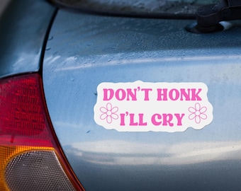 Don&#39;t Honk I&#39;ll Cry Lustiger Automagnet Ängstlicher Fahrer neuer Fahrer Geschenk Girly Automagnet Teen Fahrerangstbewusstsein Autozubehör Aufkleber