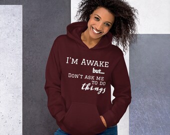 Wach aber nicht bereit Unisex Hoodie