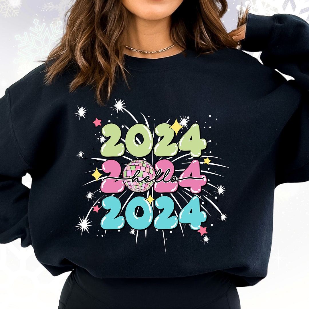 Hello 2024 Sweater New Years Sweater New Years Eve Sweater Etsy