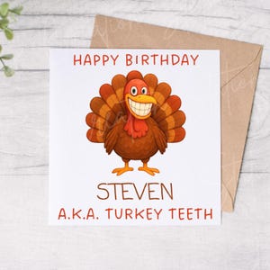 Personalised Humour Birthday Card, Turkey Teeth, Veneers, Comedy Card for Him or Her, Custom Name, Keepsake