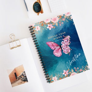 Spread Your Wings Butterfly, Personalized Spiral Notebook, Butterfly Gifts, Gifts for her, Custom Notebook, Cute Spiral Notebook, Floral