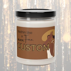 Fine Black Woman Personalized Candle, African American, Custom Candle, Melanin Candle, Black Girl Magic,  Gift for Black Woman, Funny Gift