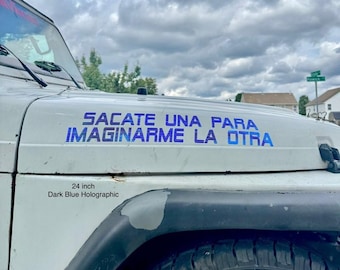 Sacate Una Para Imaginarme La Otra Decal | Funny Spanish Truck Window Vinyl Sticker | Rear Window Truck Decal |